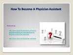 Tips On How To Become A PA(Physician Assistant)