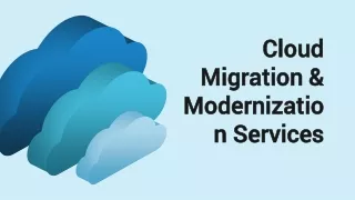 Cloud Migration & Modernization Services