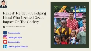 Rakesh Rajdev – A Helping Hand Who Created Great Impact On The Society
