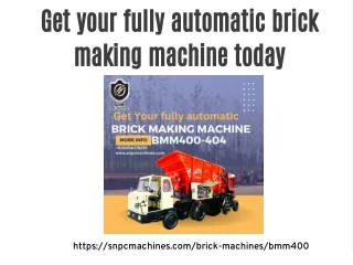 Get your fully automatic brick making machine today