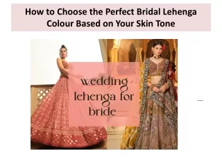 How to Choose the Perfect Bridal Lehenga Colour Based on Your Skin Tone