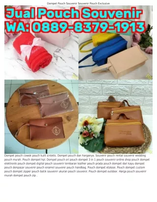 0889.8Зᜪ9.I9IЗ (WA) Dompet Pouch Indonesia Souvenir Pouch Exclusive