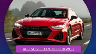 Audi Service Centre Delhi West