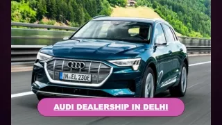 Audi Dealership in Delhi