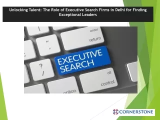 Unlocking Talent: The Role of Executive Search Firms in Delhi for Finding Except