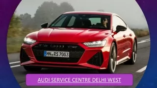 Audi Service Centre Delhi West