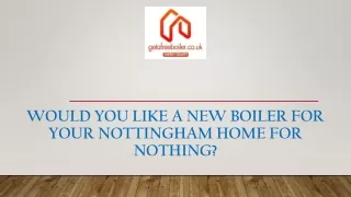 Would You Like A New Boiler For Your Nottingham Home For Nothing?