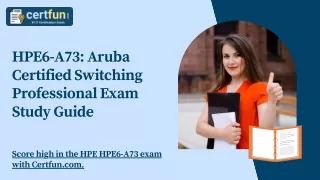 HPE6-A73: Aruba Certified Switching Professional Exam Study Guide