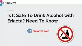 Is It Safe To Drink Alcohol with Eriacta? Need To Know