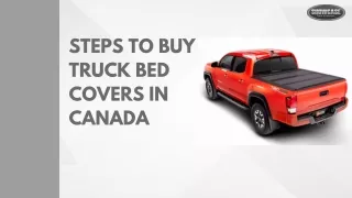 Steps to buy truck bed covers in Canada