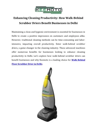 Enhancing Cleaning Productivity How Walk-Behind Scrubber Driers Benefit Businesses in Delhi