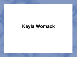 Kayla Womack | Kayla Yvette Womack