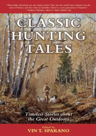 PDF/READ Classic Hunting Tales: Timeless Stories about the Great Outdoors