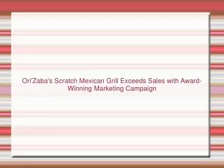 Ori'Zaba's Scratch Mexican Grill Exceeds Sales with Award-Winning Marketing Campaign