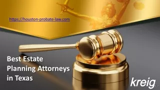 Best Estate Planning Attorneys in Texas - Houston-probate-law.com