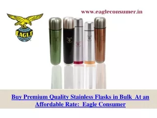 Best Stainless Steel Vacuum Flask Manufacturer in India - Eagle Consumer