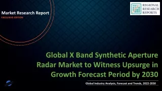 X Band Synthetic Aperture Radar Market to Witness Upsurge in Growth Forecast Period by 2030