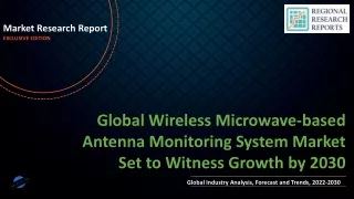 Wireless Microwave-based Antenna Monitoring System Market Set to Witness Growth by 2030