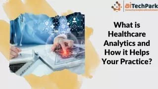 What is Healthcare Analytics and How it Helps Your Practice