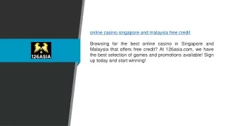 Online Casino Singapore and Malaysia Free Credit | 126asia.com