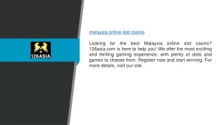 Malaysia Online Slot Casino | 126asia.com