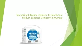 Top Verified Beauty Cosmetic & Healthcare Product Exporter Company in Mumbai July