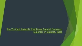 Top Verified Gujarati Traditional Special Namkeen Exporter in Gujarat, India