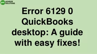 A Quick Way To Fix Error 6129 0 QuickBooks desktop