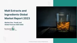 Malt Extracts And Ingredients Market 2023 - Industry Size, Future Insights, Grow