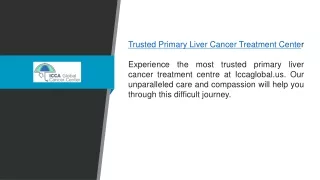 Trusted Primary Liver Cancer Treatment Center Iccaglobal.us