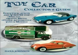 {Pdf} Toy Car Collectors Guide : Identification and Values for Diecast, White Me