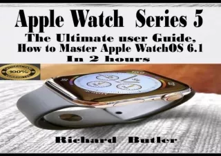 (DOWNLOAD) Apple Watch Series 5: The Ultimate User Guide, How to Master Apple wa