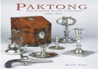 (PDF) Download Paktong: The Chinese Alloy in Europe 1680 - 1820