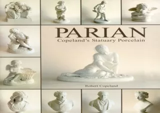 Download Parian Ware: Copeland's Statuary Porcelain