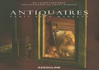 [PDF] Antiquaires: Flea Markets of Paris (Classics)