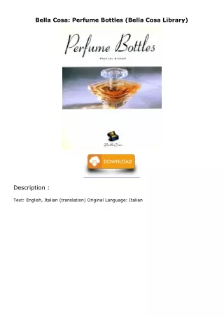 [PDF READ ONLINE] Bella Cosa: Perfume Bottles (Bella Cosa Library) free