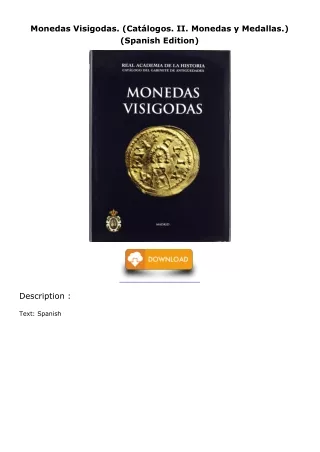 [READ DOWNLOAD] Monedas Visigodas. (Catálogos. II. Monedas y Medallas.) (Spanish