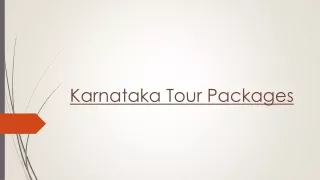 Karnataka tour packages - Book Karnataka Packages at Best Prices