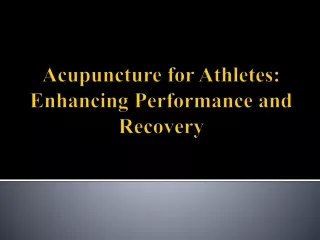 Acupuncture for Athletes - Enhancing Performance and Recovery