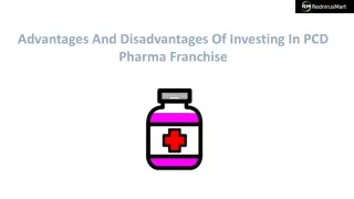 Advantages And Disadvantages Of Investing In PCD Pharma Franchise