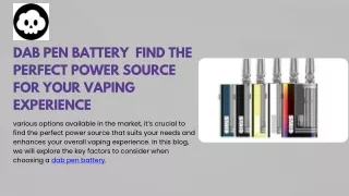 Get A Professional Expert Dab Pen Battery