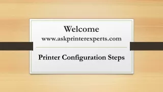 Printer Configuration Steps