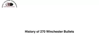 History of 270 Winchester Bullets