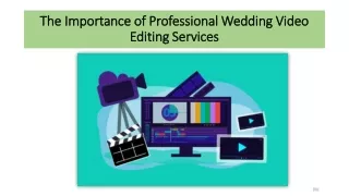 The Importance of Professional Wedding Video Editing Services