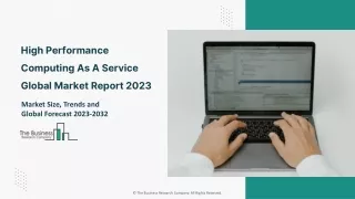 High Performance Computing As A Service Market Report 2023