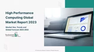 High Performance Computing Market 2023-2032: Outlook, Growth, And Demand