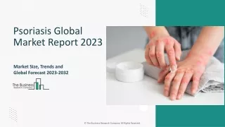 Psoriasis Market Research 2023-2032 – Outlook, Overview And Competitor Analysis