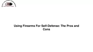 Using Firearms For Self-Defense The Pros and Cons