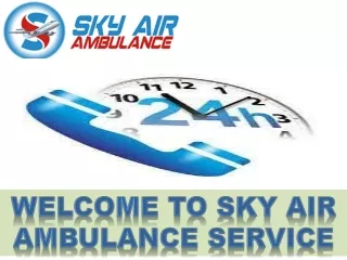 Avail the Service 24 hours a Day from Sri Nagar and Jammu by Sky Air Ambulance