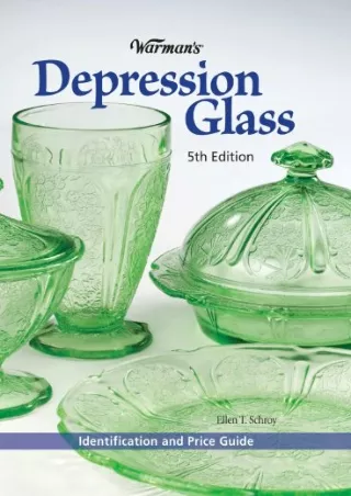 Download Book [PDF] Warman's Depression Glass: Identification and Value Guide